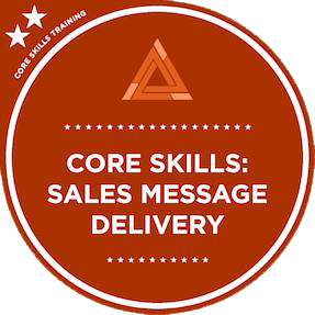 Core Skills: Sales Message Delivery
